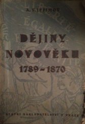 kniha Dějiny novověku 1789-1870 : pomocná kniha pro gymnasia a výběrové odborné školy na školní rok 1950-51, Státní nakladatelství 1950