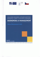 kniha Zkvalitnění vzdělávání a zvyšování kompetence manažerů v rámci studijního programu Ekonomika a management, Akademické nakladatelství CERM 2008