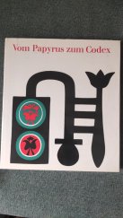 kniha Vom Papyrus zum Codex, Edition Leipzig 1970