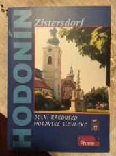 kniha Hodonín - Zistersdorf Moravské Slovácko - Dolní Rakousko, Město Hodonín 2001