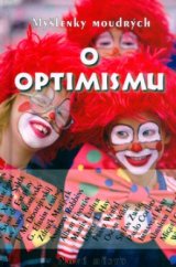 kniha Myšlenky moudrých o optimismu, Nové město 2005