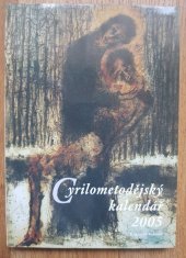 kniha Cyrilometodějský kalendář., Katolický týdeník 2005