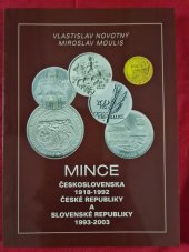 kniha Mince Československa 1918-1992, České republiky a Slovenské republiky 1993-2003, Vlastislav Novotný 2002