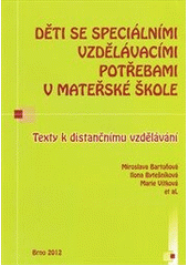 kniha Děti se speciálními vzdělávacími potřebami v mateřské škole  Texty k distančnímu vzdělávání , Paido 2012