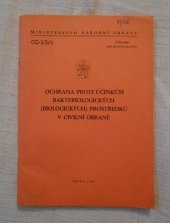 kniha Ochrana proti účinkům bakteriologických ( biologických ) prostředků v Civilní obraně Číslo publikace CO-3-5/č., Ministerstvo národní obrany 1985