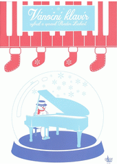 kniha Vánoční klavír Slavné vánoční melodie ve snadné úpravě pro klavír, G & W 2017