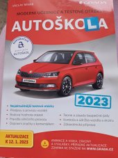 kniha Autoškola  Moderní učebnice a testové otázky 2023, Grada 2023