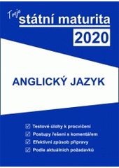 kniha Tvoje státní maturita 2020 - Anglický jazyk, Gaudetop 2019