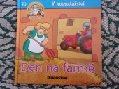 kniha V hospodářství 40. - Den na farmě, De Agostini 2013