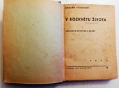 kniha V rozkvětu života  Román statečného mládí , Českoslovanská akciová tiskárna 1939