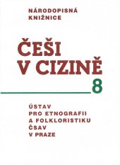 kniha Češi v cizině 8, Ústav pro etnografii a folkloristiku AV ČR 1995