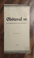 kniha Obětoval se Generálova zkušenost, Snaha 1947