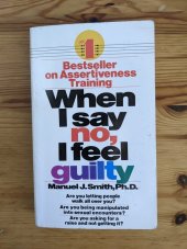 kniha When I Say No, I Feel Guilty, Bantam Doubleday Dell Publishing 1975