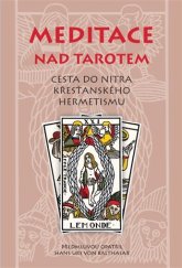 kniha Meditace nad tarotem Cesta do nitra křesťanského hermetismu, Malvern 2017