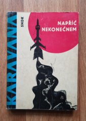 kniha Napříč nekonečnem vědeckofantastické povídky, SNDK 1963