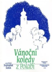 kniha Vánoční koledy z Polabí, Melantrich 1996