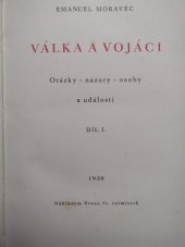 kniha Válka a vojáci Díl I otázky - názory - osoby a události., Svaz čs. rotmistrů 1930
