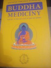 kniha Buddha medicíny Náuky a praxe liečivého Buddhu, Pictus 2015