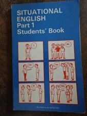 kniha Situational English for Newcomers to Australia Part 1, Sudents Book, Commonwealth of Australia 1972