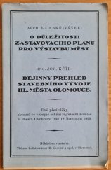 kniha O důležitosti zastavovacího plánu pro výstavbu měst Dvě přednášky kon. ve veř. schůzi regulač. komise hl. města Olomouce 12. listop. 1922, s.n. 1923