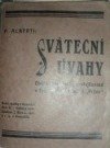 kniha Sváteční úvahy Díl 2 myšlenky uveřejňované v Pozorovateli a v Právu., Katolické spolky 1931