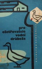 kniha Příručka pro ošetřovatele vodní drůbeže, SZN 1964