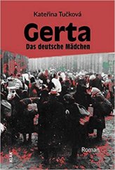 kniha Gerta : das deutsche Mädchen Roman , KLAK 2018