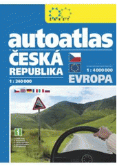 kniha Autoatlas Česká republika 1:240 000 Autoatlas Evropa 1:4 000 000, Žaket 2007