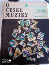 kniha U české muziky 2, Státní Hudební Vydavatelství 1965