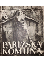 kniha Pařížská komuna 1871, Wyd. Min. Obrany Narodovej 1957