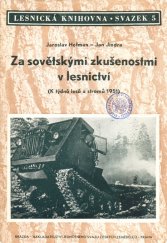 kniha Za sovětskými zkušenostmi v lesnictví (k týdnu lesů a stromů 1951), Brázda 1951