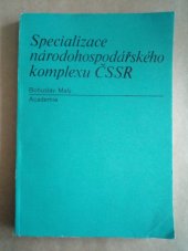 kniha Specializace národohospodářského komplexu ČSSR, Academia 1978