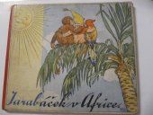 kniha Jarabáček v Africe, Edvard Fastr 1935