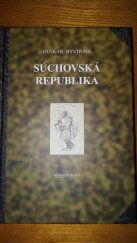 kniha Súchovská republika kronika mládí, Moraviapress 1999