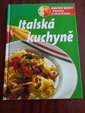 kniha Italská kuchyně Minutové recepty, Honos Verlag 2014