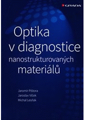 kniha Optika v diagnostice nanostrukturovaných materiálů, Grada 2012