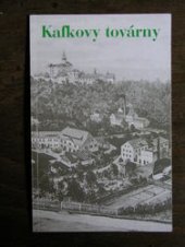 kniha Kafkovy továrny, Památník národního písemnictví 2003