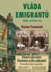 kniha Vláda emigrantů duben - listopad 1945, Epocha 2009