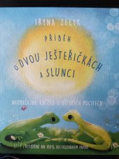 kniha Příběh o dvou ještěřičkách a slunci Neobyčejná knížka o dětských pocitech, Female Force 2019