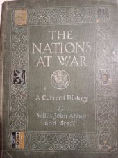 kniha The Nations at war A Current History, Syndicate publishing company London 1914