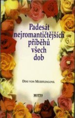 kniha Padesát nejromantičtějších příběhů všech dob, Motto 1998