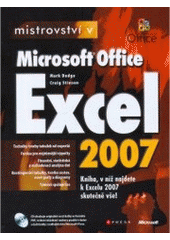 kniha Mistrovství v Microsoft Office Excel 2007, CPress 2008