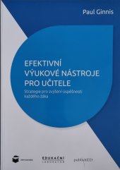 kniha Efektivní výukové nástroje pro učitele Strategie pro zvýšení úspěšnosti každého žáka, EDUkační LABoratoř 2021