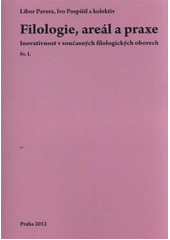 kniha Filologie, areál a praxe inovativnost v současných filologických oborech, VeRBuM 2012