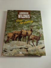 kniha Lebendige Wildnis : Tiere der Gebirge, Verlag Das Beste 1994