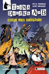 kniha Tajná dvojka A + B Zločin mezi dinosaury, Fragment 2016