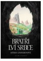 kniha Bratři Lví srdce, Albatros 2008