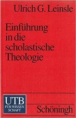 kniha Einführung in die scholastische Theologie, UTB für Wissenschaft 1995