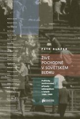 kniha Živé pochodně v sovětském bloku Politicky motivované případy sebeupálení v letech 1966–1989, Ústav pro studium totalitních režimů 2019