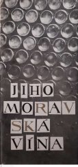 kniha Jihomoravská vína, Vinařské závody Mikulov 1979